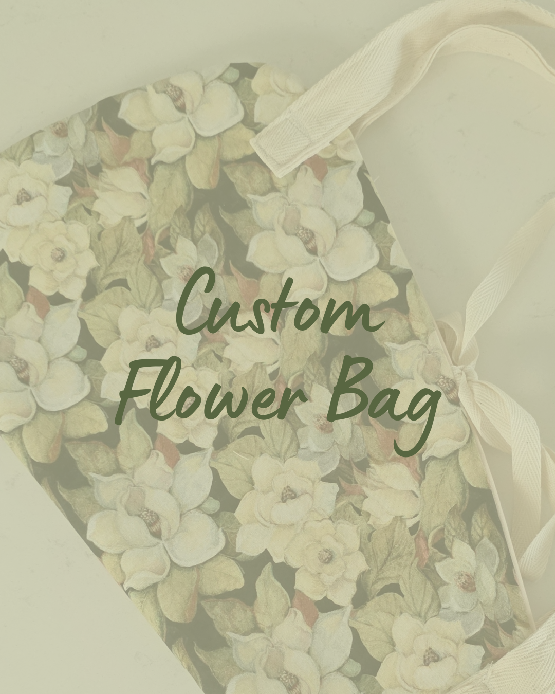 CUSTOM FLOWER BAG